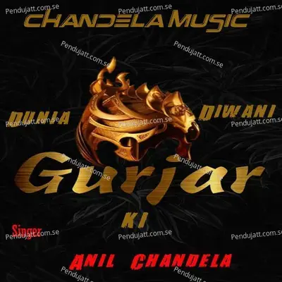 Duniya Diwani Gurjar Ki - Anil Chandela album cover 