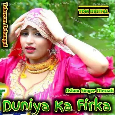 Duniya Ka Firka - Tahseem Dehangal