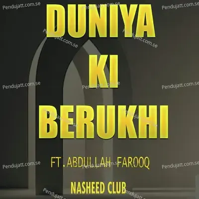 Duniya Ki Berukhi - Nasheed Club album cover 