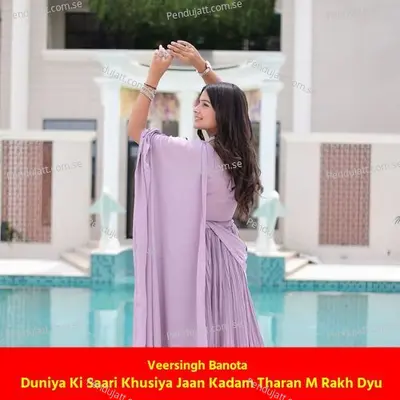 Duniya Ki Saari Khusiya Jaan Kadam Tharan M Rakh Dyu - Veersingh Banota album cover 