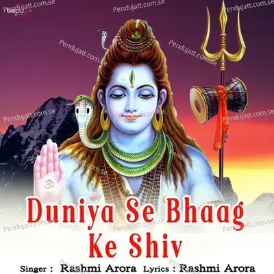 Duniya Se Bhaag Ke Shiv - Rashmi Arora album cover 