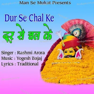 Dur Se Chal Ke - Rashmi Arora album cover 