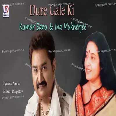 Dure Gele Ki - Kumar Sanu album cover 