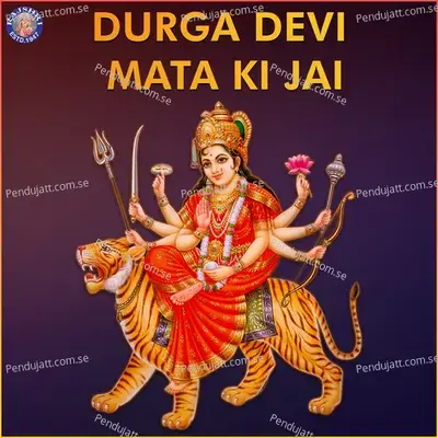 Durga Devi Mata Ki Jai - Various Artists cover album