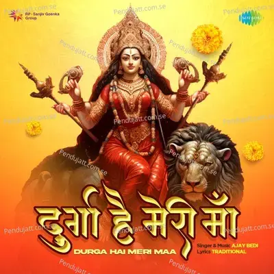 Durga Hai Meri Maa - Ajay Bedi album cover 