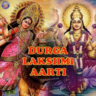 Durga Lakshmi Aarti - Various Artists cover album