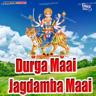 Durga Maai Jagdamba Maai - Vijay
