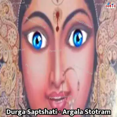 Durga Saptshati - Argala Stotram - Shubhangi Joshi album cover 