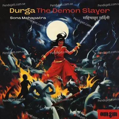 Durga The Demon Slayer - Sona Mohapatra album cover 