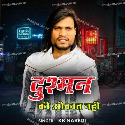 Dushman Ki Aukat Nhi - KB Naredi album cover 
