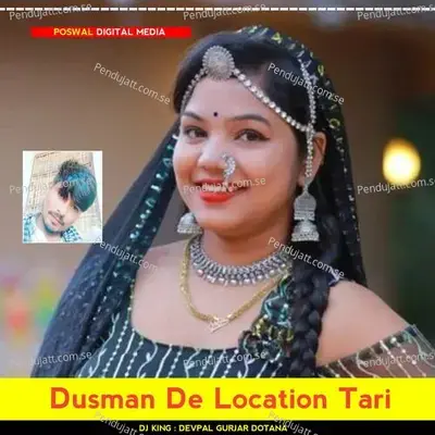 Dusman De Location Tari - Devpal Gurjar Dotana album cover 