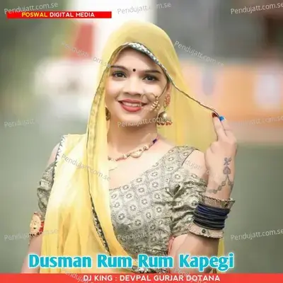 Dusman Rum Rum Kapegi - Devpal Gurjar Dotana album cover 