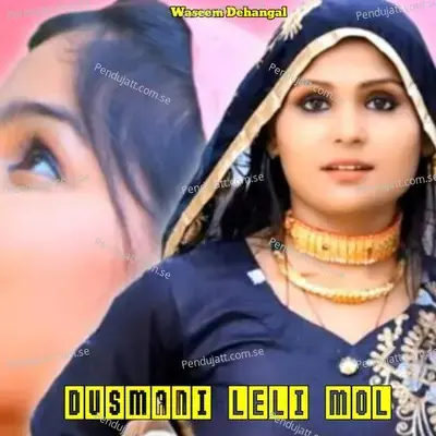Dusmani Leli Mol - Waseem Dehangal album cover 