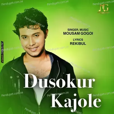 Dusokur Kajole - Mousam Gogoi album cover 