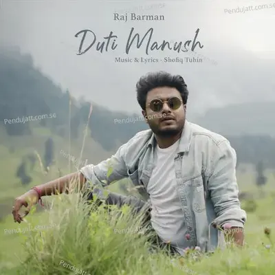 Duti Manush - Raj Barman album cover 