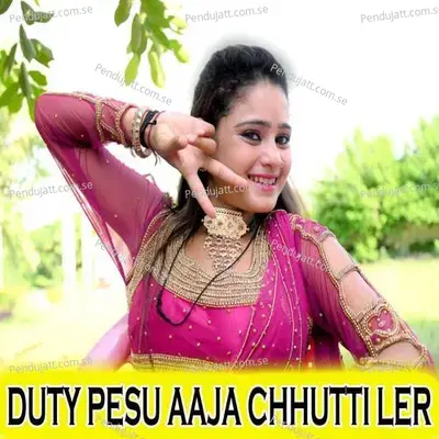 Duty Pesu Aaja Chhutti Ler - Lalaram Jaitpur Gurjar Rasiya cover album