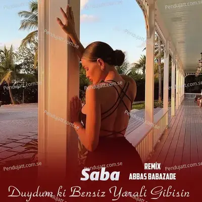 Duydumki Bensiz Yarali Gibisin - Saba album cover 