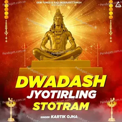 Dwadash Jyotirling Smarnam - Kartik Ojha album cover 