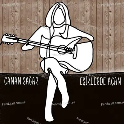 E  iklerde A  an - Canan Sağar album cover 