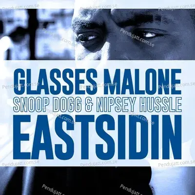 Eastsidin  2023 Remastered  - Glasses Malone