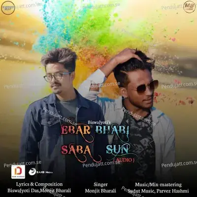 Ebar Bhabi Saba Sun - Monjit Bharali album cover 