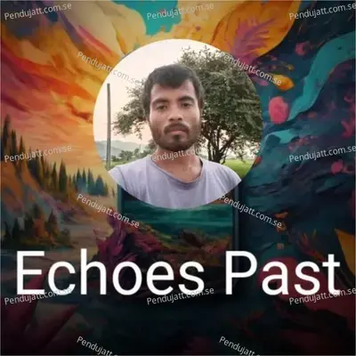 Echoe Past - Bitu das album cover 