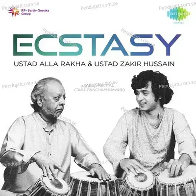 Ecstasy - Ustad Alla Rakha And Ustad Zakir Hussain - Ustad Alla Rakha cover album