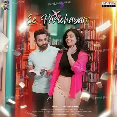 Ee Parichayam - Praneeth Muzic album cover 