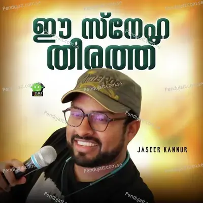 Ee Sneha Theerath - Jaseer Kannur album cover 