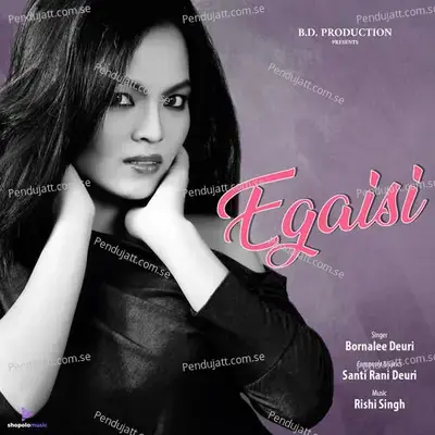 Egaisi - Bornalee Deuri album cover 