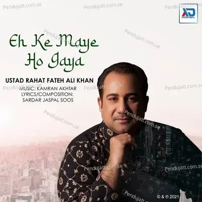 Eh Ke Maye Ho Gaya - Rahat Fateh Ali Khan album cover 