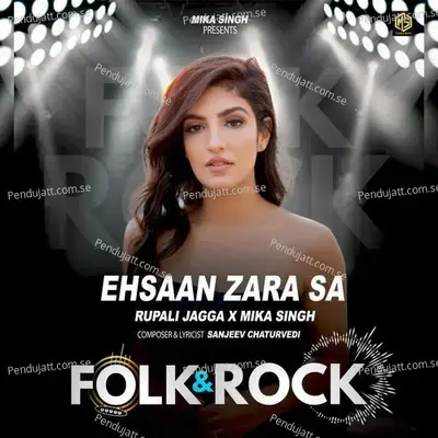 Ehsaan Zara Sa | Folk &Amp; Rock - Rupali Jagga album cover 