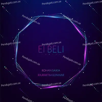 Ei Beli - Rohan Saikia album cover 