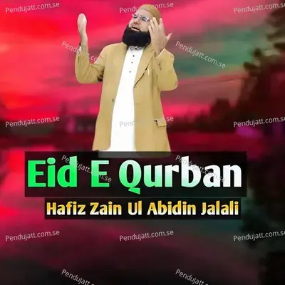 Eid E Qurban - Hafiz Zain Ul Abidin Jalali album cover 