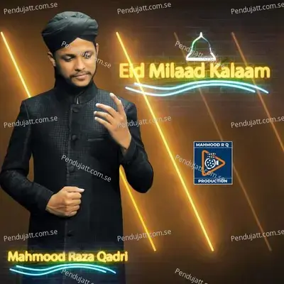 Eid Milaad Kalaam - Mahmood Raza Qadri album cover 