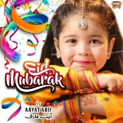 Eid Mubarak - Aayat Arif album cover 