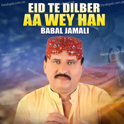 Eid Te Dilber Aa Wey Han - Babal Jamali album cover 