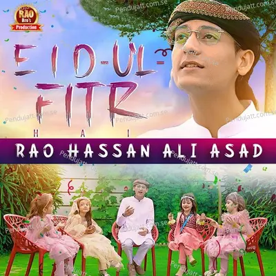 Eid-Ul-Fitar Hai - Rao Hassan Ali Asad album cover 