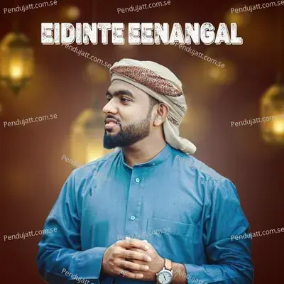 Eidinte Eenangal - SUHAIL BAQAVI VAZHAKKAD album cover 