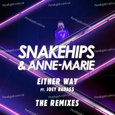 Either Way  The Remixes  - Snakehips cover album