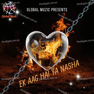 Ek Aag Hai Ya Nasha - Ritik Ravinder album cover 