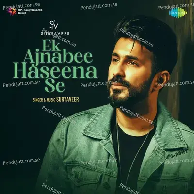 Ek Ajnabee Haseena Se - Suryaveer Hooja album cover 