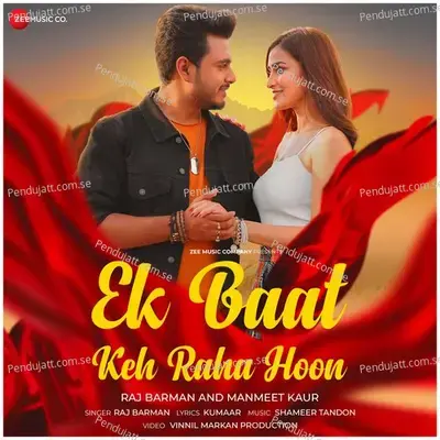Ek Baat Keh Raha Hoon mp3 song