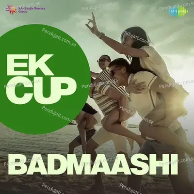 Ek Cup Badmaashi - Various Artists cover album