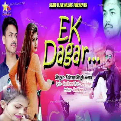 Ek Dagar - Shivam Singh Veeru album cover 