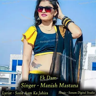 Ek Dam - Sonam Studio