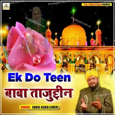 Ek Do Teen Baba Tajuddin - Abdul Habib Ajmeri album cover 