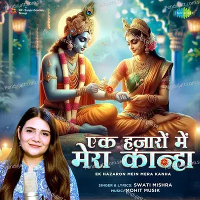 Ek Hazaron Mein Mera Kanha - Swati Mishra album cover 