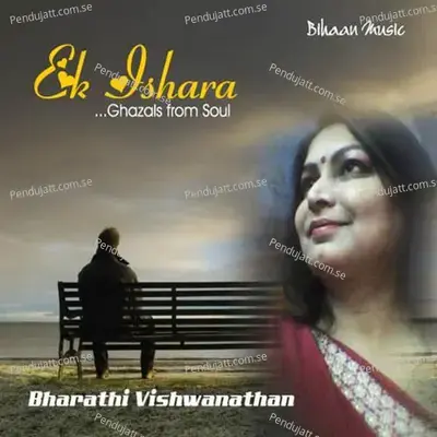 Dekha To Koi Aur Tha Socha To Koi Aur - Bharathi Vishwanathan album cover 