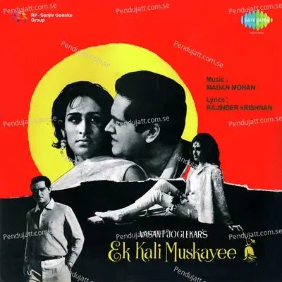 Lo Ek Kali Muskayee - Madan Mohan album cover 